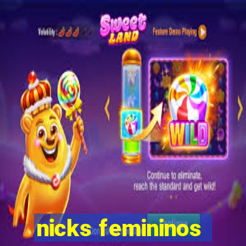 nicks femininos